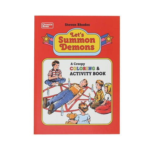 LET'S SUMMON DEMONS: A CREEPY COLORING & ACTIVITY BOOK - RHODES. STEVEN